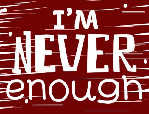 I’m Never Enough