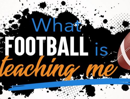 What Football is Teaching Me