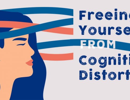 Freeing Yourself from Cognitive Distortions
