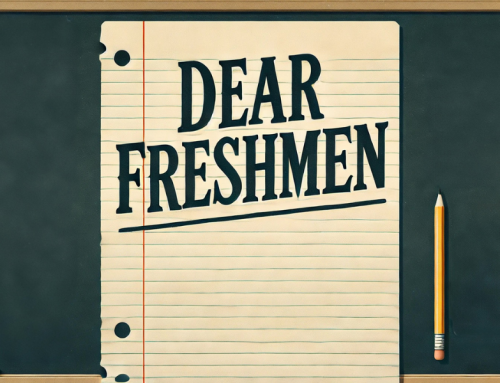 Dear Freshmen