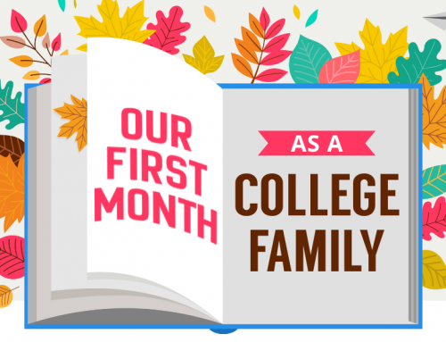 Our First Month as a College Family