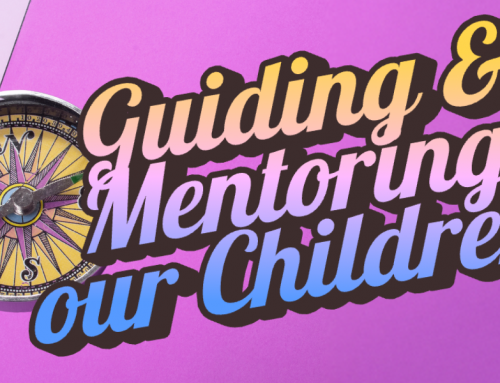 Guiding and Mentoring our Children