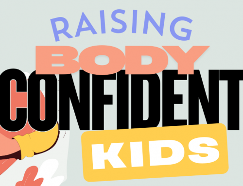 Raising Body Confident Kids