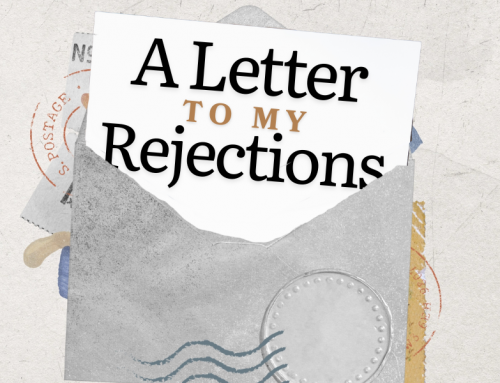 A letter to my rejections