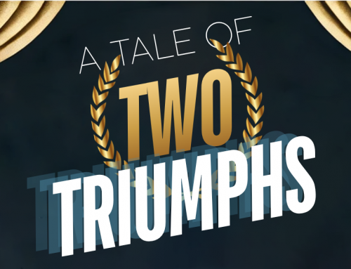 A Tale of Two Triumphs