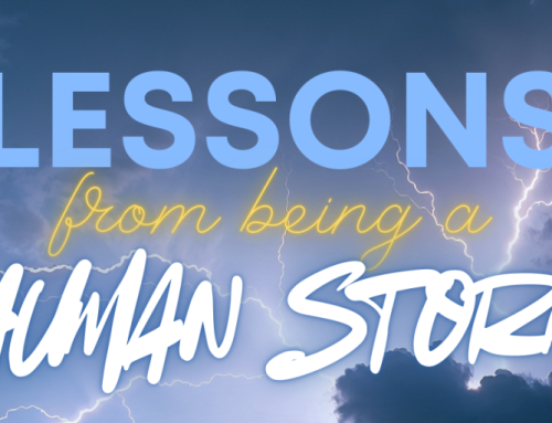 Lessons From Being A Human Storm