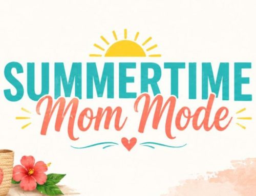 Summertime Mom Mode