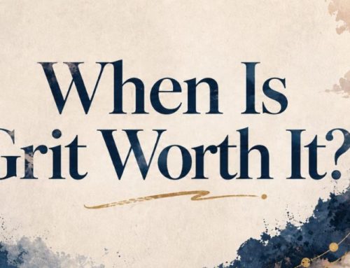 When Is Grit Worth It?