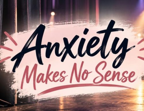Anxiety Makes No Sense