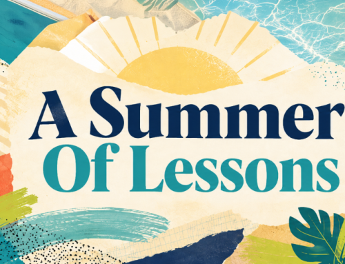 A Summer Of Lessons